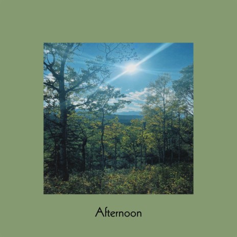 Afternoon | Boomplay Music