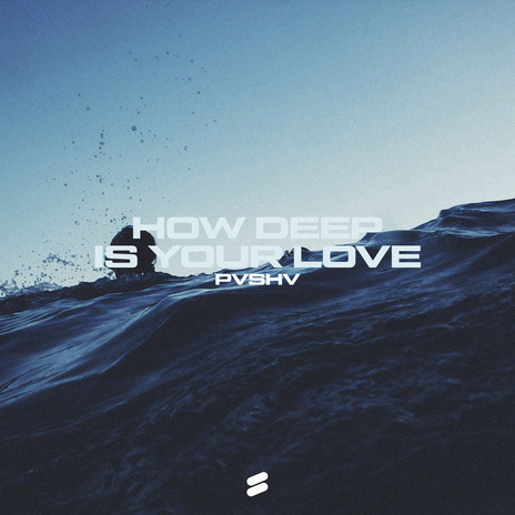 How Deep Is Your Love | Boomplay Music