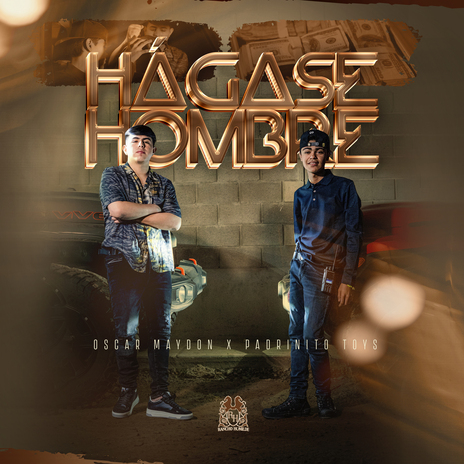 Hágase Hombre ft. El Padrinito Toys | Boomplay Music