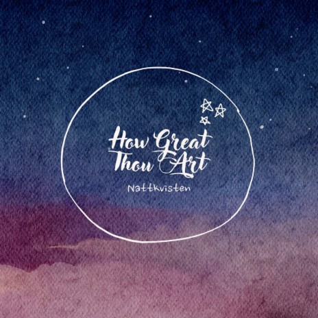 How Great Thou Art | Boomplay Music