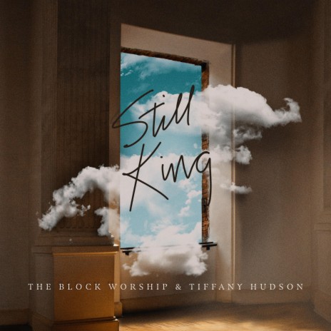 Still King ft. Tiffany Hudson | Boomplay Music