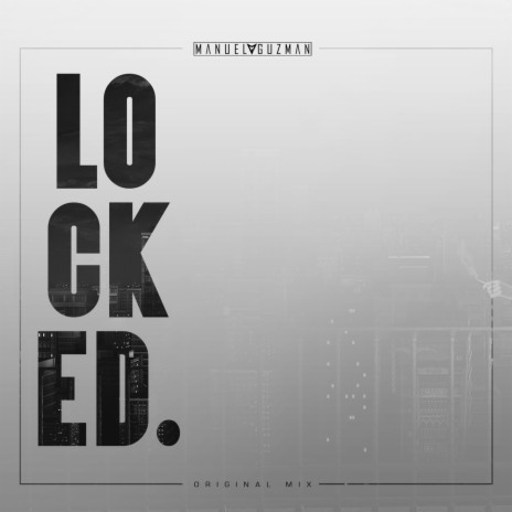 Locked (Original Mix)