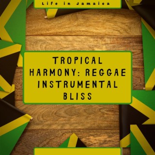 Tropical Harmony: Reggae Instrumental Bliss