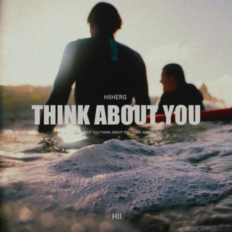 Think About You | Boomplay Music