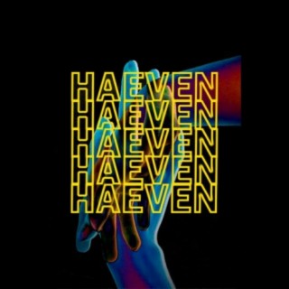 HAEVEN lyrics | Boomplay Music