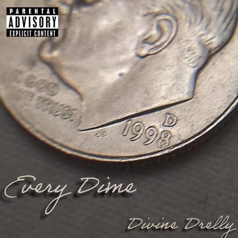 Every Dime | Boomplay Music