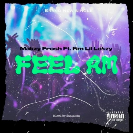 Feel Am ft. Rm lil lekzy | Boomplay Music