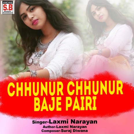 Chhunur Chhunur Baje Pairi | Boomplay Music