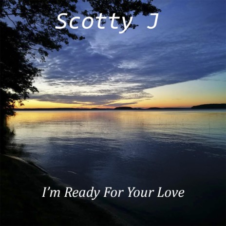 I'm Ready For Your Love | Boomplay Music