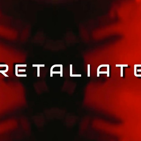 Retaliate | Boomplay Music