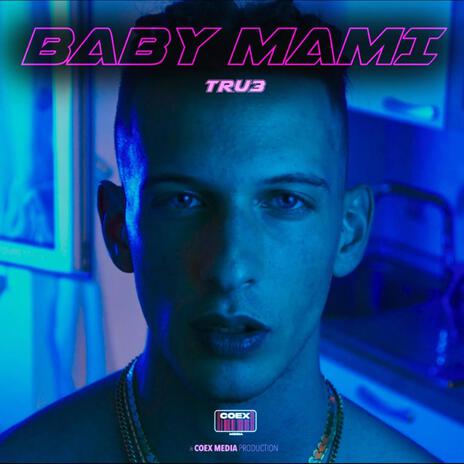 BABY MAMI | Boomplay Music