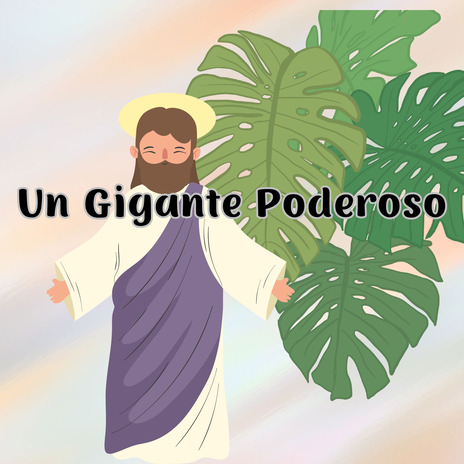 Un Gigante Poderoso ft. Dios De Israel | Boomplay Music