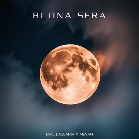 Buona sera ft. Meyah | Boomplay Music