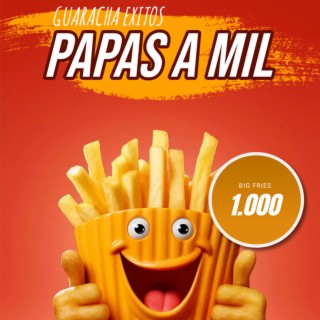 PAPAS A MIL