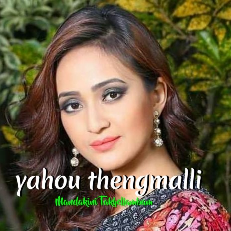 Yahou Thengmalli | Boomplay Music