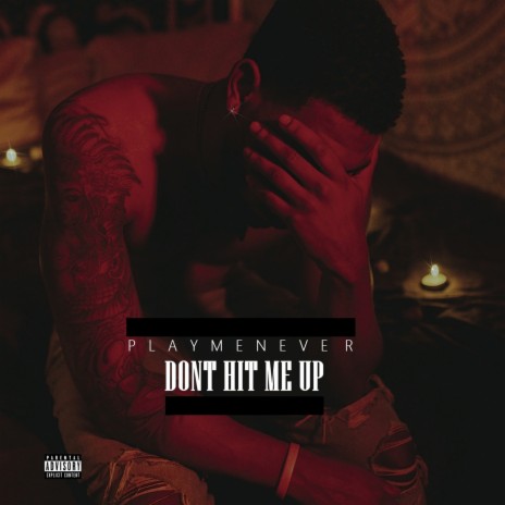 Don't Hit Me Up | Boomplay Music