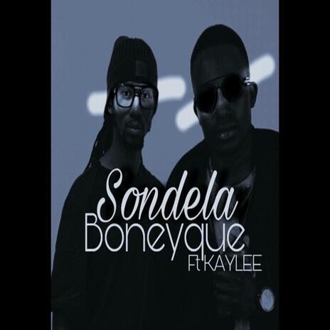 Sondela ft. Kaylee | Boomplay Music