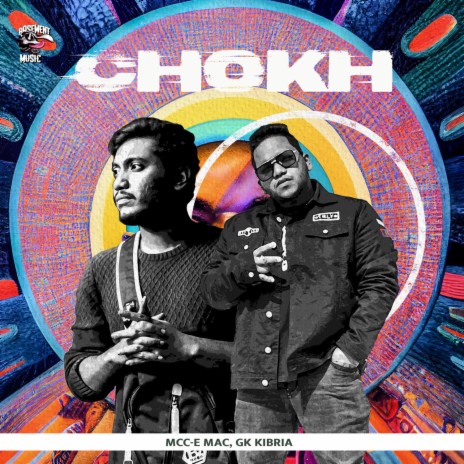 Chokh ft. Gk Kibria | Boomplay Music
