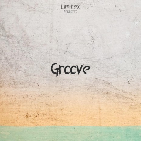 Groove | Boomplay Music