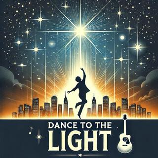 Dance to the Light