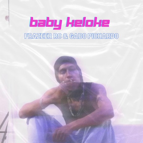 Baby Keloke | Boomplay Music