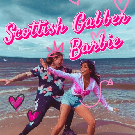 Scottish Gabber Barbie | Boomplay Music