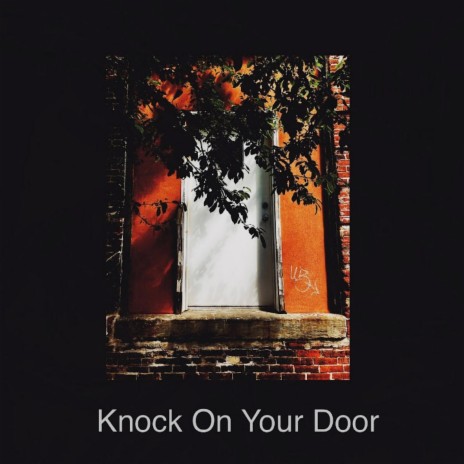 Knock On Your Door