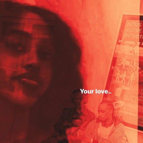 Your love ft. Lewiston | Boomplay Music