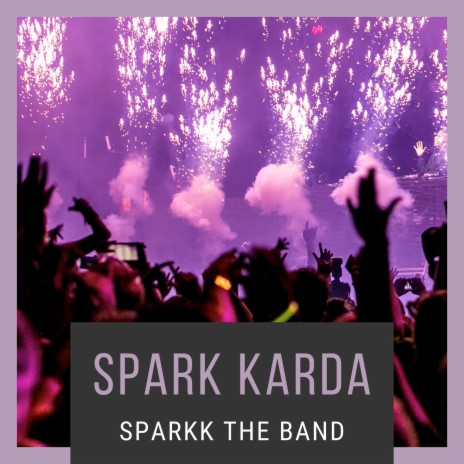 Spark Karda | Boomplay Music