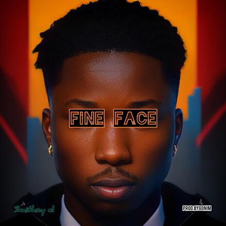 Fine face | Boomplay Music