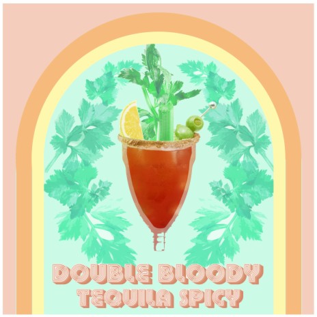 DOUBLE BLOODY TEQUILA SPICY | Boomplay Music