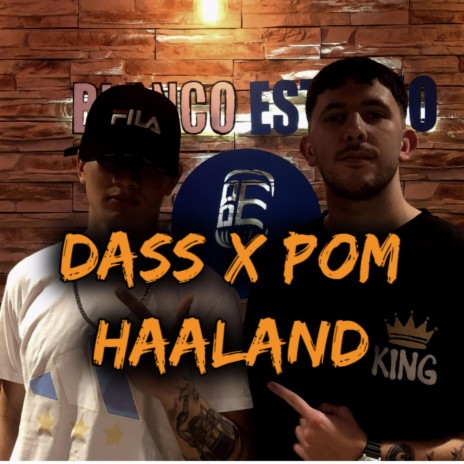 Haaland ft. Dass | Boomplay Music