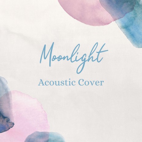 Moonlight (Acoustic Cover) ft. JW Velly | Boomplay Music