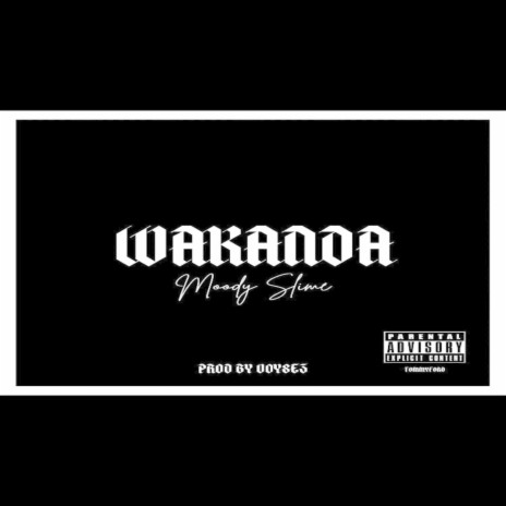 Wakanda | Boomplay Music