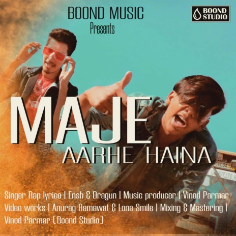 Maje Aarahe hai na, ANSH & DRAGUN | Boomplay Music