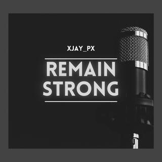 Remain Strong