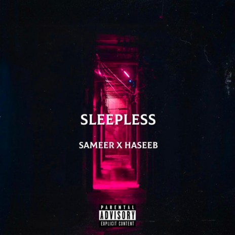 SLEEPLESS ft. Haseeb Butt | Boomplay Music