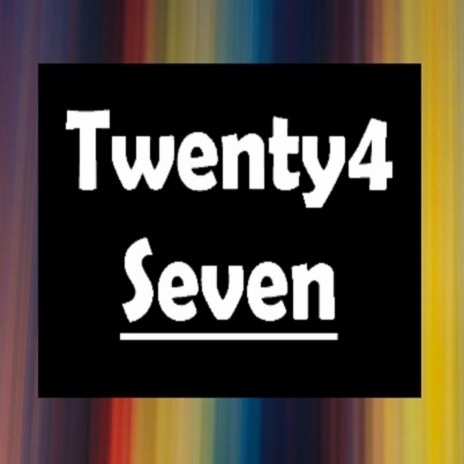 Twenty4 Seven