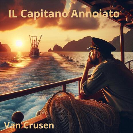 IL Capitano Annoiato | Boomplay Music