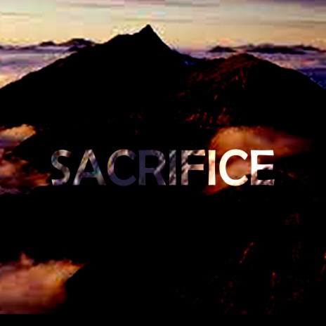 Sacrifice | Boomplay Music