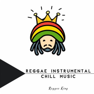 Reggae Instrumental Chill Music