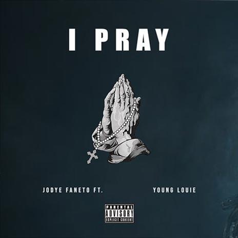I Pray ft. Young Louie | Boomplay Music