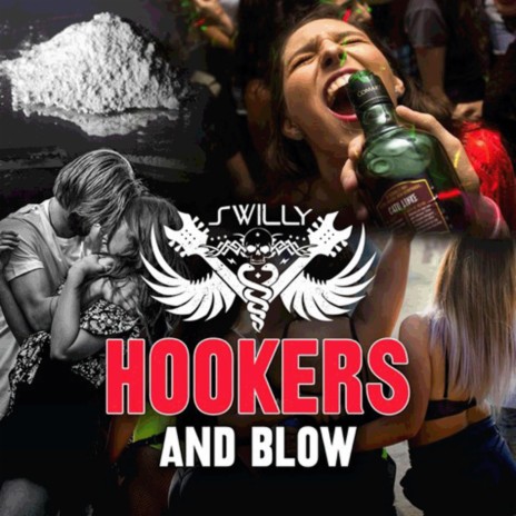 Hookers & Blow | Boomplay Music