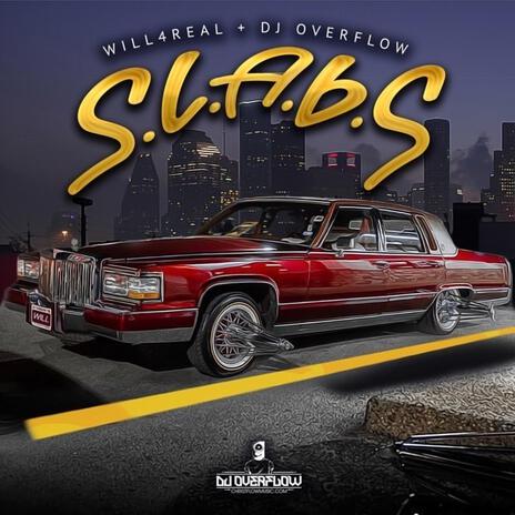 S.L.A.B.S ft. Will4Real