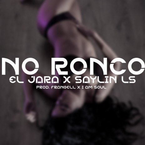 No Ronco ft. Saylin Ls | Boomplay Music