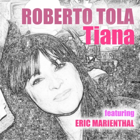 Tiana ft. Eric Marienthal | Boomplay Music