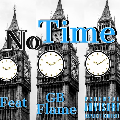 No Time ft. GB Flame