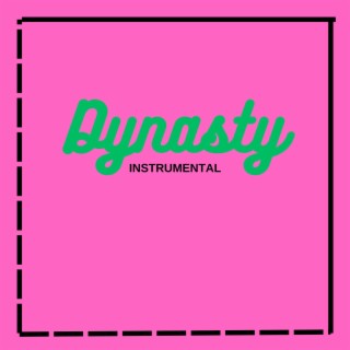Dynasty Instrumental