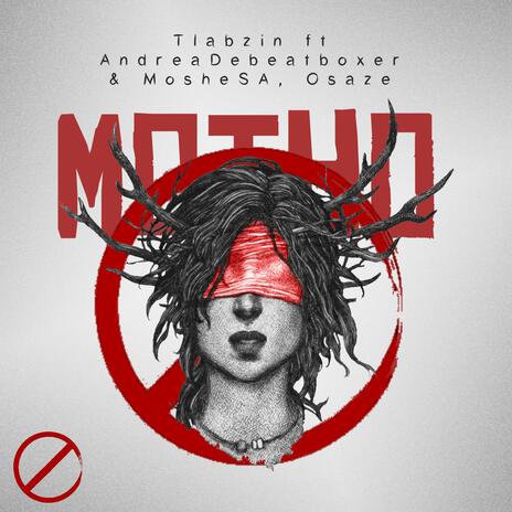 Motho ft. Andrea De Beatboxer, Moshe SA & Osaze | Boomplay Music