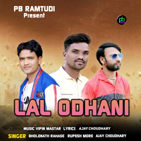 Lal Odhani ft. RUPESH MORE & Ajay Choudhary | Boomplay Music